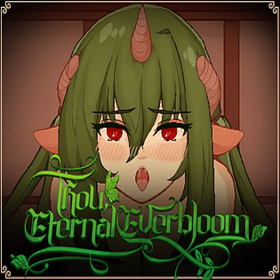 Thou Eternal Everbloom apk0.0.3 Free Version